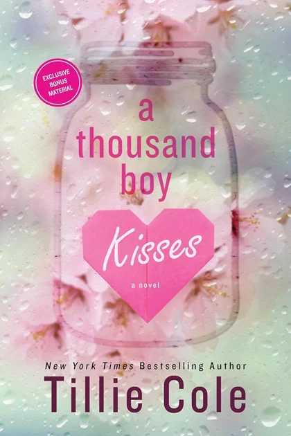 A Thousand Boy Kisses: A Heart-wrenching Childhood Friends-to-Lovers Romance by Tillie Cole