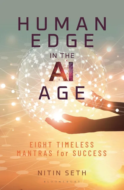 Human Edge in the AI Age by Nitin Seth