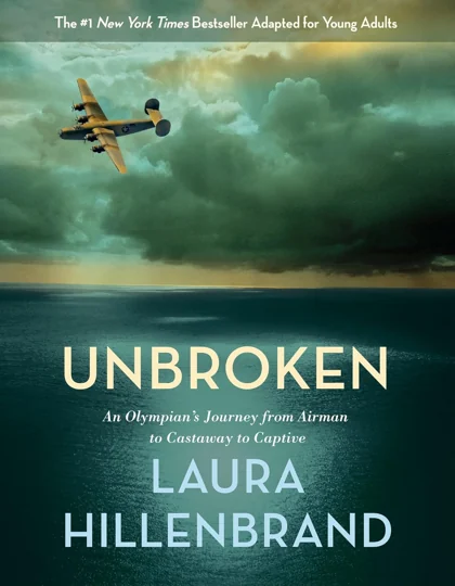 Unbroken (Young Adult Adaptation) by Laura Hillenbrand