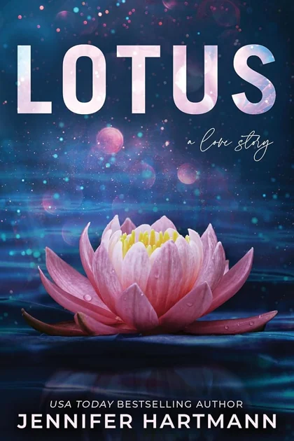 Lotus: Second Chance Love with Romantic Suspense by Jennifer Hartmann
