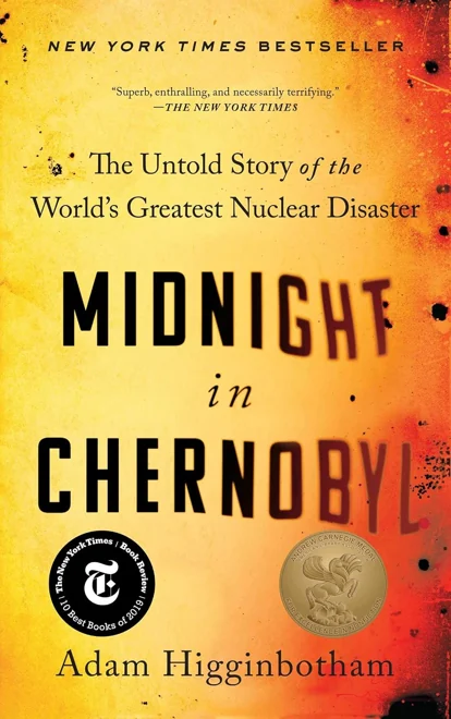 Midnight in Chernobyl by Adam Higginbotham